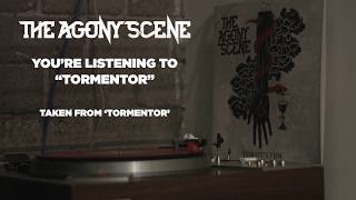 The Agony Scene - &quot;Tormentor&quot;