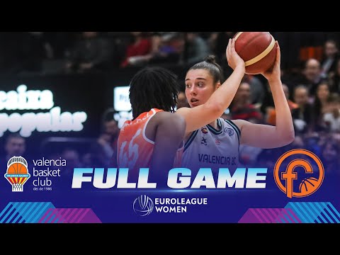 QUARTER-FINALS: Valencia Basket Club v Beretta Famila Schio | Full Game | EuroLeague Women 2022-23