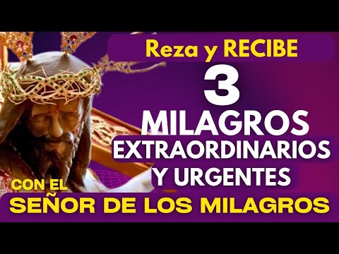 SEÑOR de LOS MILAGROS/ para RECIBIR 3 MILAGROS🔥 URGENTES Y EXTRAORDINARIOS ✝️ORIGINAL (San Alfonso)