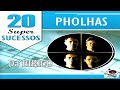 PHOLHAS 20 SUPER SUCESSOS(Pedido do Amigo Carlos Aurélio Ricci)-DJ BIRICO