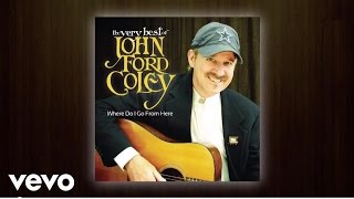 John Ford Coley - Where Do I Go From Here (audio)