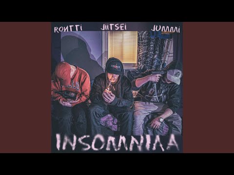 Insomniaa (feat. Rontti & Jummi)
