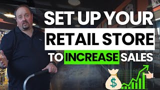 Set Up Your Retail Business To Increase Sales