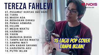 Download lagu 15 LAGU POP COVER TERBARU 2022 BY TEREZA FAHLEVI | TERBAIK TANPA IKLAN | PESAWAT KERTAS 365 HARI mp3