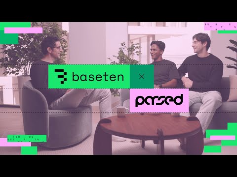 Baseten x Parsed Fireside Chat