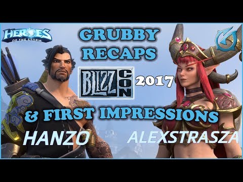 Grubby | Blizzcon 2017 and Heroes of the Storm Alexstraza and Hanzo First Impressions