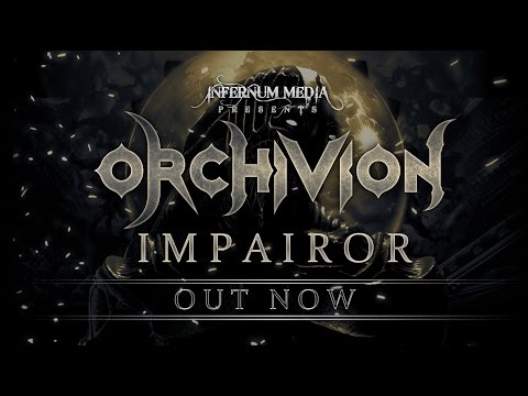 ORCHIVION - IMPAIROR - ALBUM TRAILER