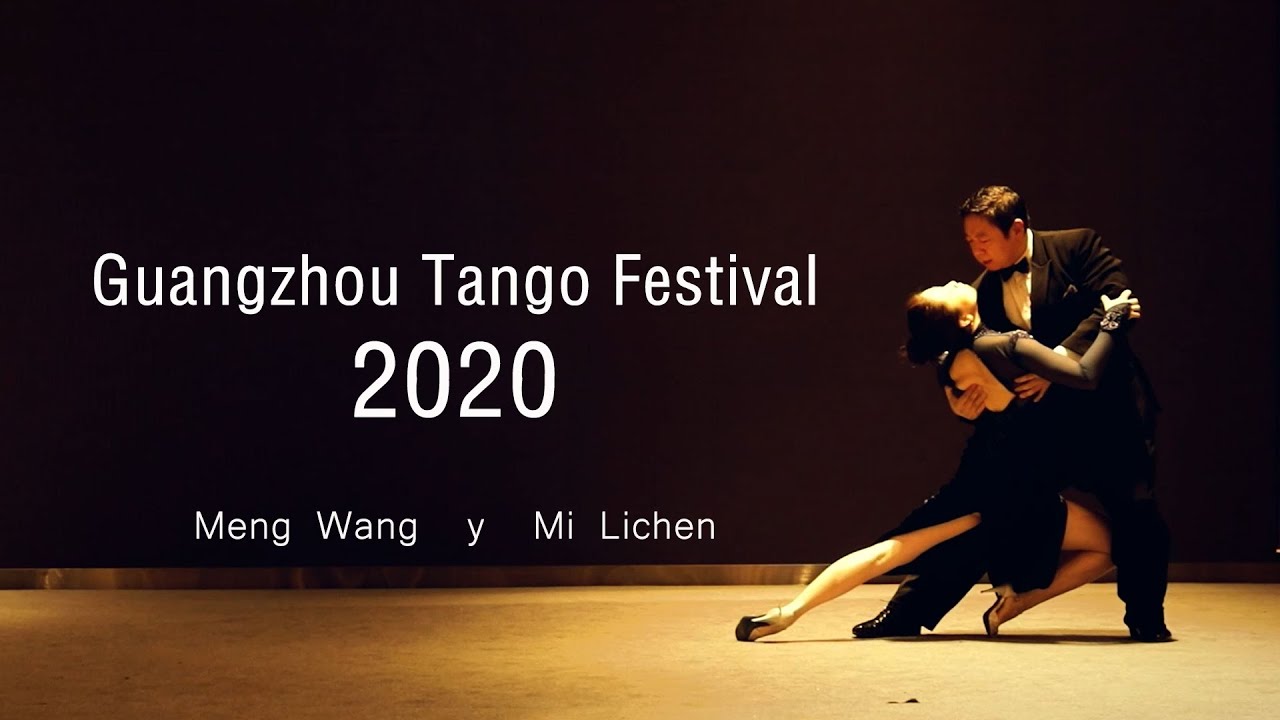 Meng Wang & Mi Lichen - Guangzhou Tango Festival 2020