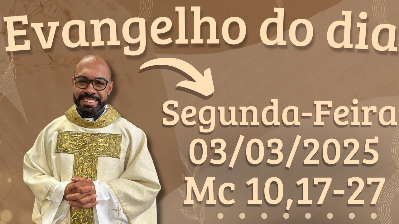 EVANGELHO DO DIA –03/03/2025 - HOMILIA DIÁRIA – LITURGIA DE HOJE - EVANGELHO DE HOJE -PADRE GUSTAVO