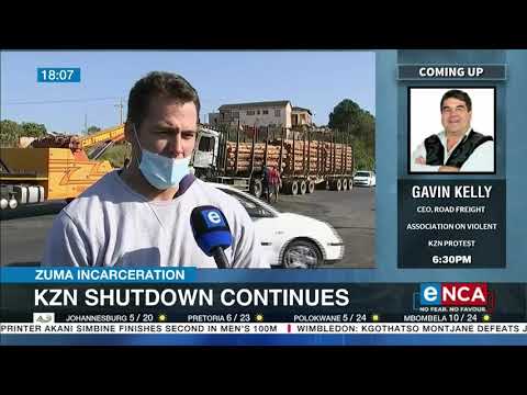 Zuma Incarceration KZN shutdown continues