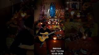 Arrullo - Café Tacvba (Cover en memoria a nuestro padre y maestro Felipe Padilla)