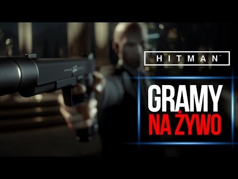 Gramy w Hitmana [livestream]
