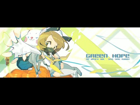 Green Hope - Re:Brych voc. Sing Sing Rabbit [Sub. Español]