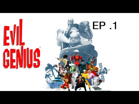Evil Genius Ep 1