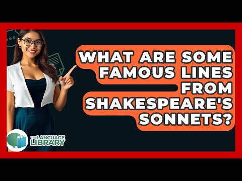 What Are Some Famous Lines From Shakespeare's Sonnets? - The Language Library