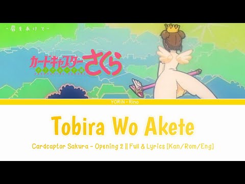 Tobira Wo Akete - Full Lyrics || Sakura Cardcaptor Op 2