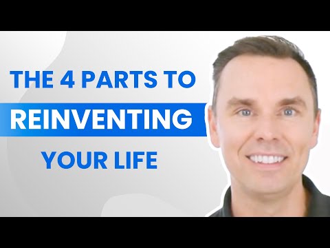 The 4 Parts to Reinventing Your Life Video