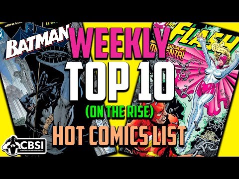 Top 10 Comic Books On The Rise - AUG (Week 1) 2018, Speculation, Sales & Investing