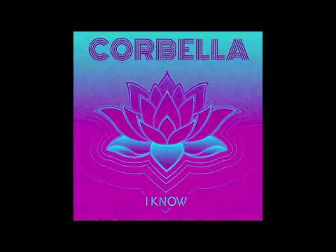 Corbella - I Know [Official Audio]