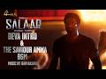 Salaar Amma The Savior And Deva Intro BGM Ravi Basrur