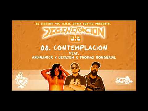 El Sistema 407 con Ardinamick/Devasem/Thomas Bongbadil - Contemplación