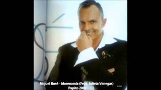 Miguel Bosé - Morenamía (Feat. Julieta Venegas)
