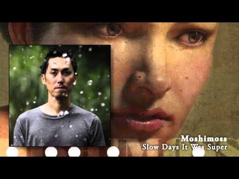 moshimoss | slow days it was super
