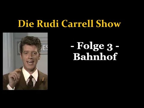 Die Rudi Carrell Show (03) Bahnhof - 1966