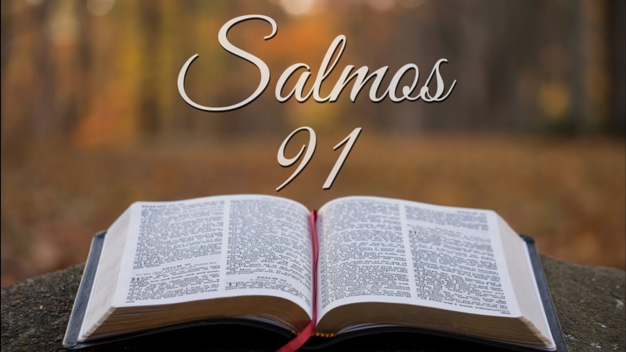 BÍBLIA - SALMOS 91 ARA [ORAÇÃO DE REFÚGIO NO SENHOR]