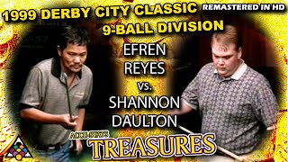 EFREN REYES vs SHANNON DAULTON - 1999 Derby City Classic 9-Ball