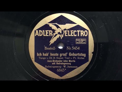 JOHN MORRIS: Ich hab' heute grad' Geburtstag - Ich hab' kein Auto 1929 Berlin Danceband