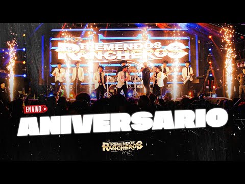 Los Tremendos Rancheros - Aniversario (En Vivo)