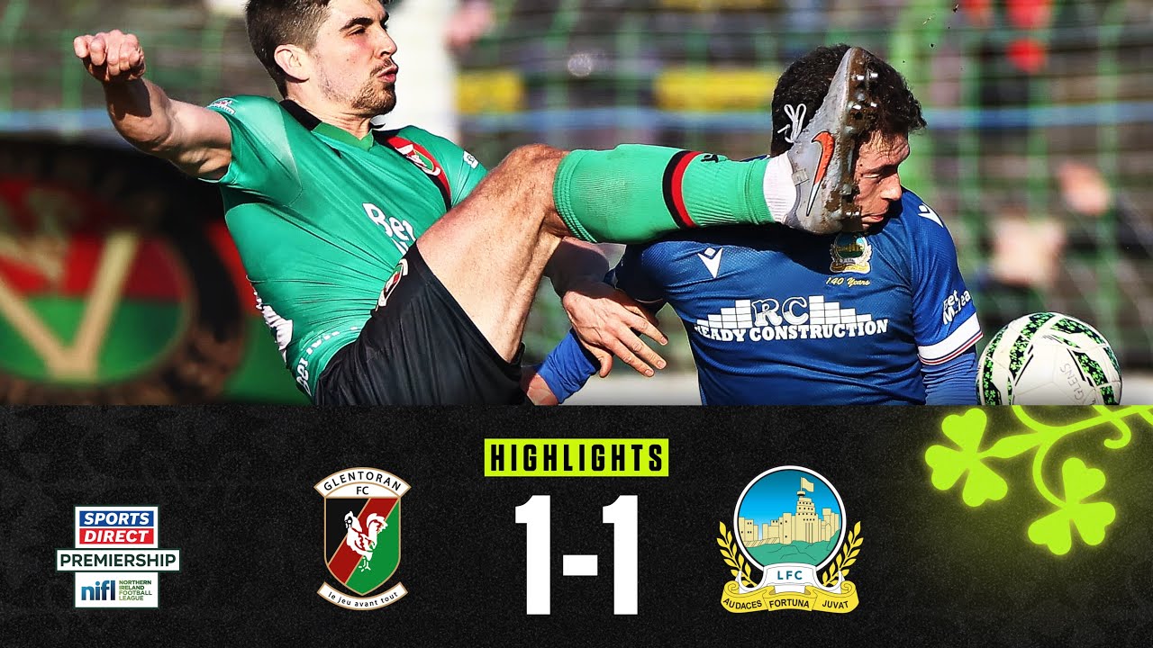 Glentoran vs Linfield Highlights