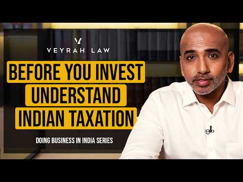 Indian Tax System: What Foreign Investors Must Know | Doing Business in India | Episode 15