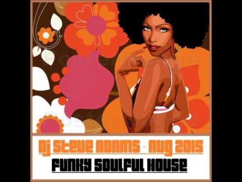 Funky Soulful House Aug 2015