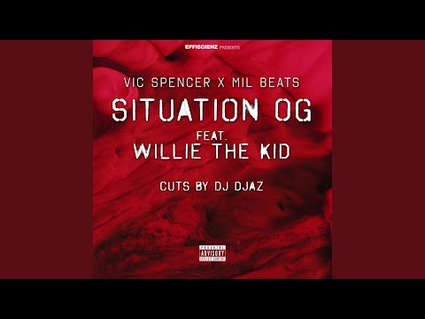Situation OG (feat. Willie The Kid) (cuts by DJ Djaz)