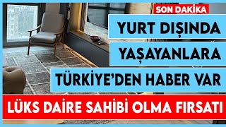 Türkiye'de ev satın almak artık çok kolay! İşte lüks ve özel fiyata re