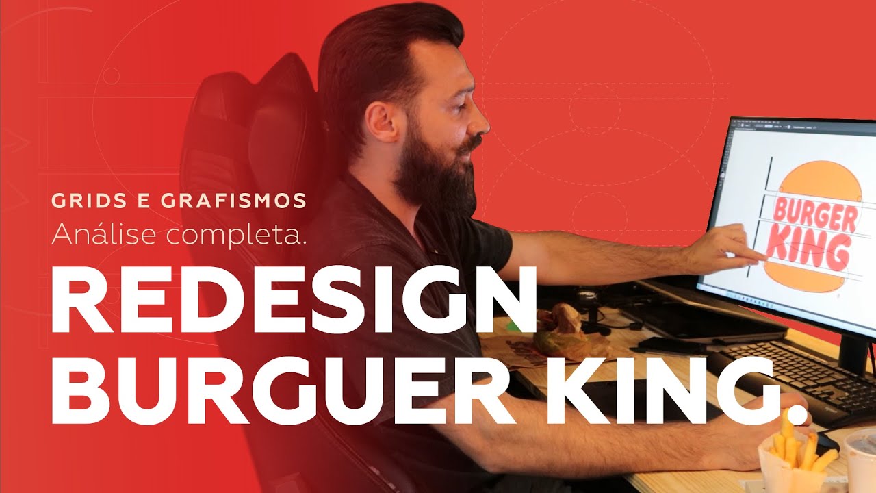 BURGUER KING REDESIGN E NOVA IDENTIDADE VISUAL ANALISADA -Pedro Panetto