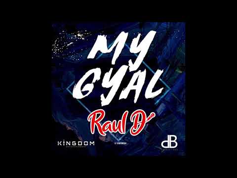 My Gyal | Raul D | Chutney Soca 2020