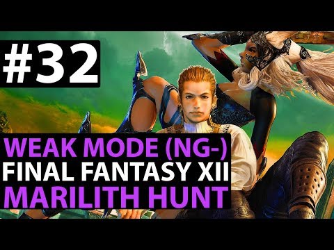 Final Fantasy 12 The Zodiac Age WEAK MODE - Marilith Hunt - New Game Minus Guide