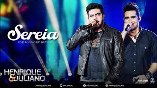 Henrique e Juliano - Sereia