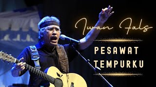 Download lagu Iwan Fals - Pesawat Tempurku (Lirik) mp3 Download lagu Iwan Fals - Pesawat Tempurku (Lirik) mp3