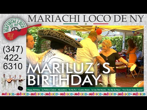 Mariluz´s Birthday - El mejor mariachi de New York - Mariachi Loco de NY (347) 422-6310