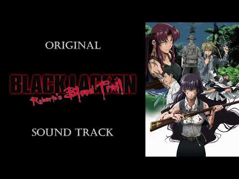 「BLACK LAGOON Roberta's Blood Trail」OST/Original Sound Track