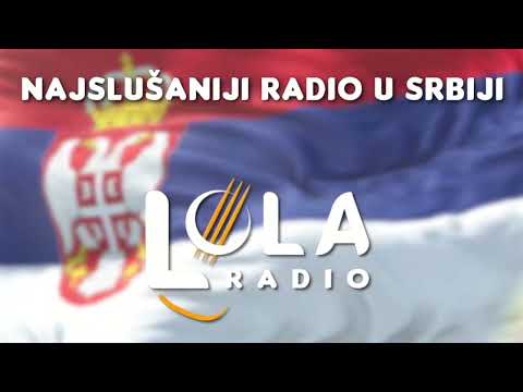 Radio Lola - Najslušaniji radio u Srbiji. Vi ste izabrali. Muziku za dušu!