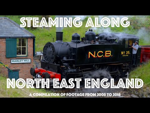 Steaming Along: North Eastern England
