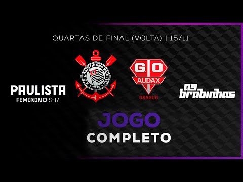 JOGO COMPLETO: CORINTHIANS 4 X 1 AUDAX | PAULISTÃO FEMININO SUB-17 2025 | QUARTAS DE FINAL - VOLTA