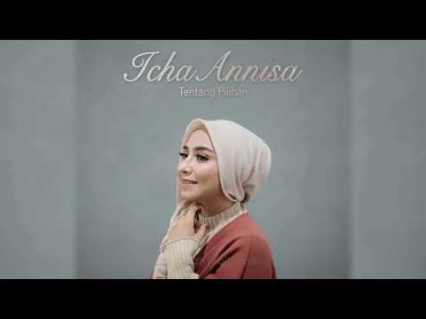 Icha Annisa -  Tentang Pilihan (Official Lyric Video)