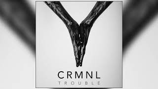 CRMNL - Nothing&#39;s Gonna Slow Me Down (Official Audio)