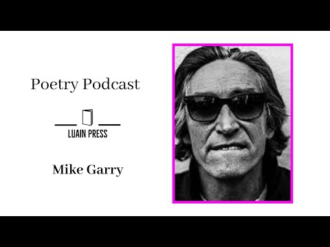 Mike Garry - Poetry Podcast
